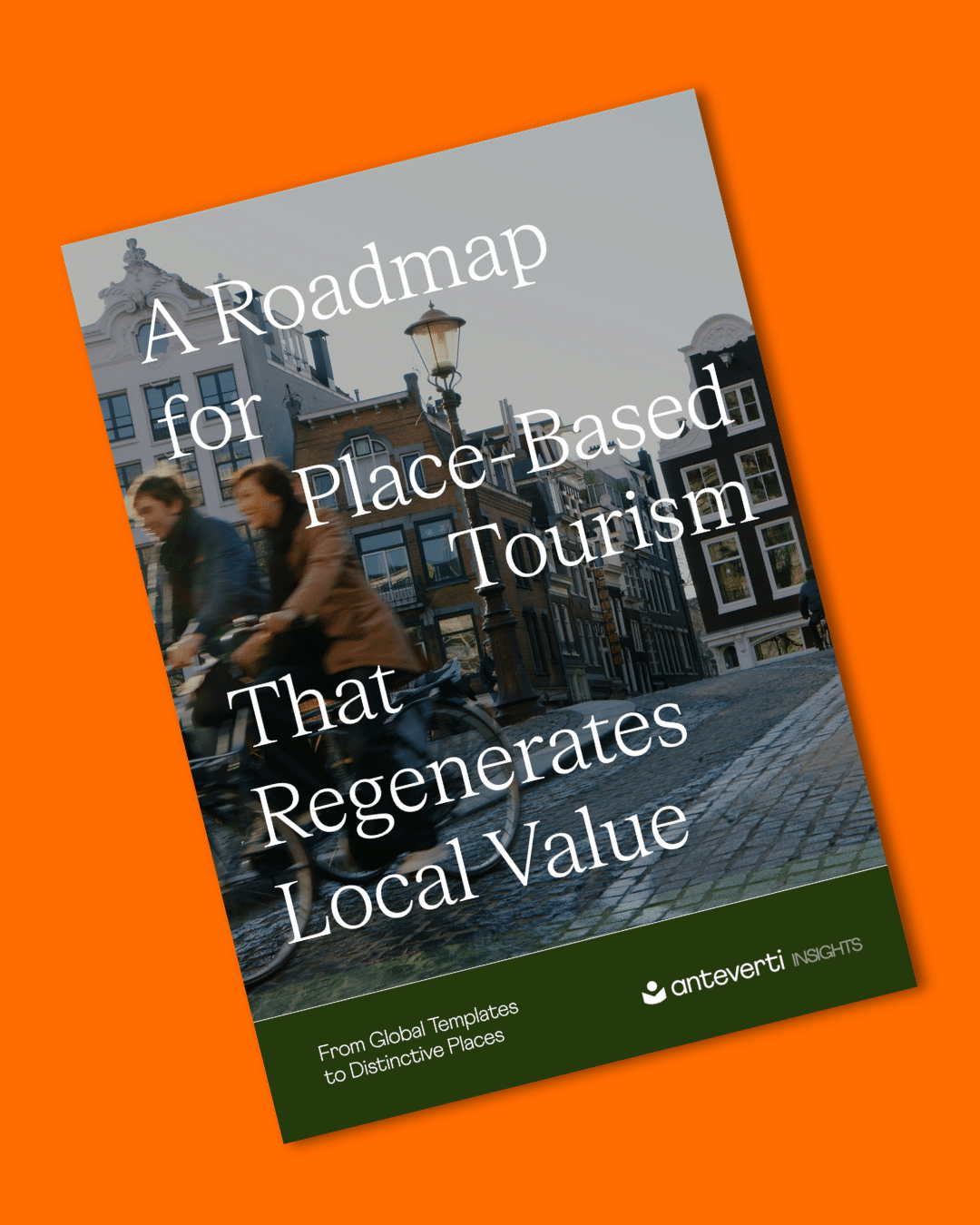 From Global Templates to Distinctive Places: A New Insight on the Future of Tourism, Available June 17
